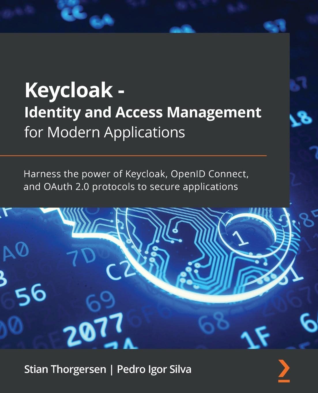 Keycloak - Identity and Access Management for Modern Applications: Harness  the power of Keycloak, OpenID Connect, and OAuth 2.0 protocols to secure  applications: Amazon.co.uk: Thorgersen, Stian, Silva, Pedro Igor:  9781800562493: Books