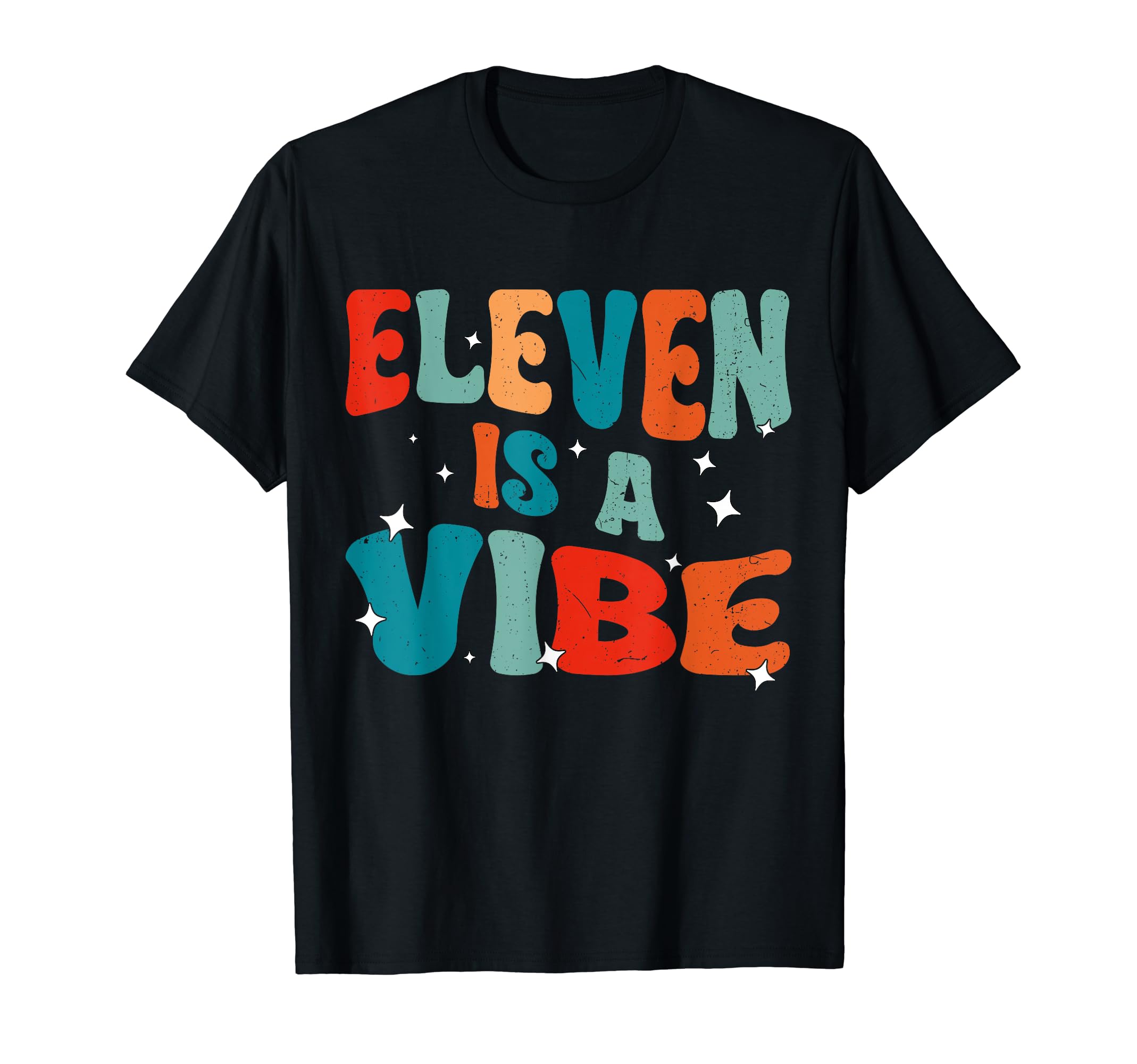 Eleven Is A Vibe Groovy Eleven 11th Year Old Birthday T-Shirt