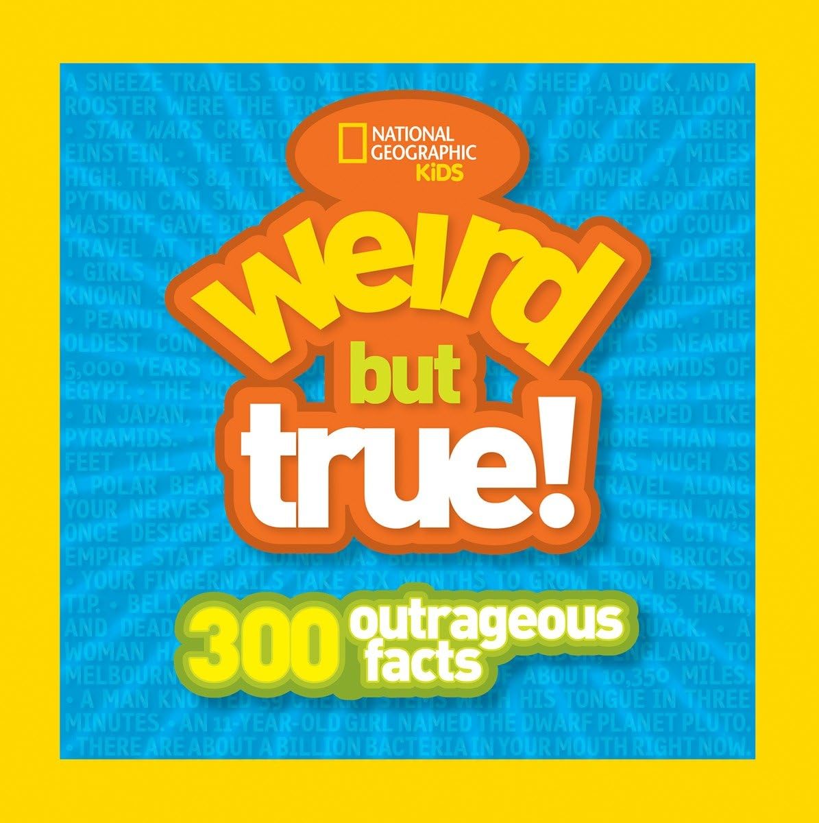 Weird But True: 300 Outrageous Facts (Weird But True, 10) Paperback – 4 March 2010