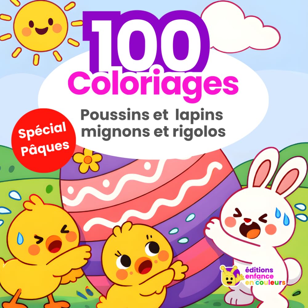 100 coloriages poussins et lapins mignons et rigolos: Livre de coloriage pour enfants 4-8 ans, 100 dessins faciles de poussins et lapins mignons, activité créative amusante