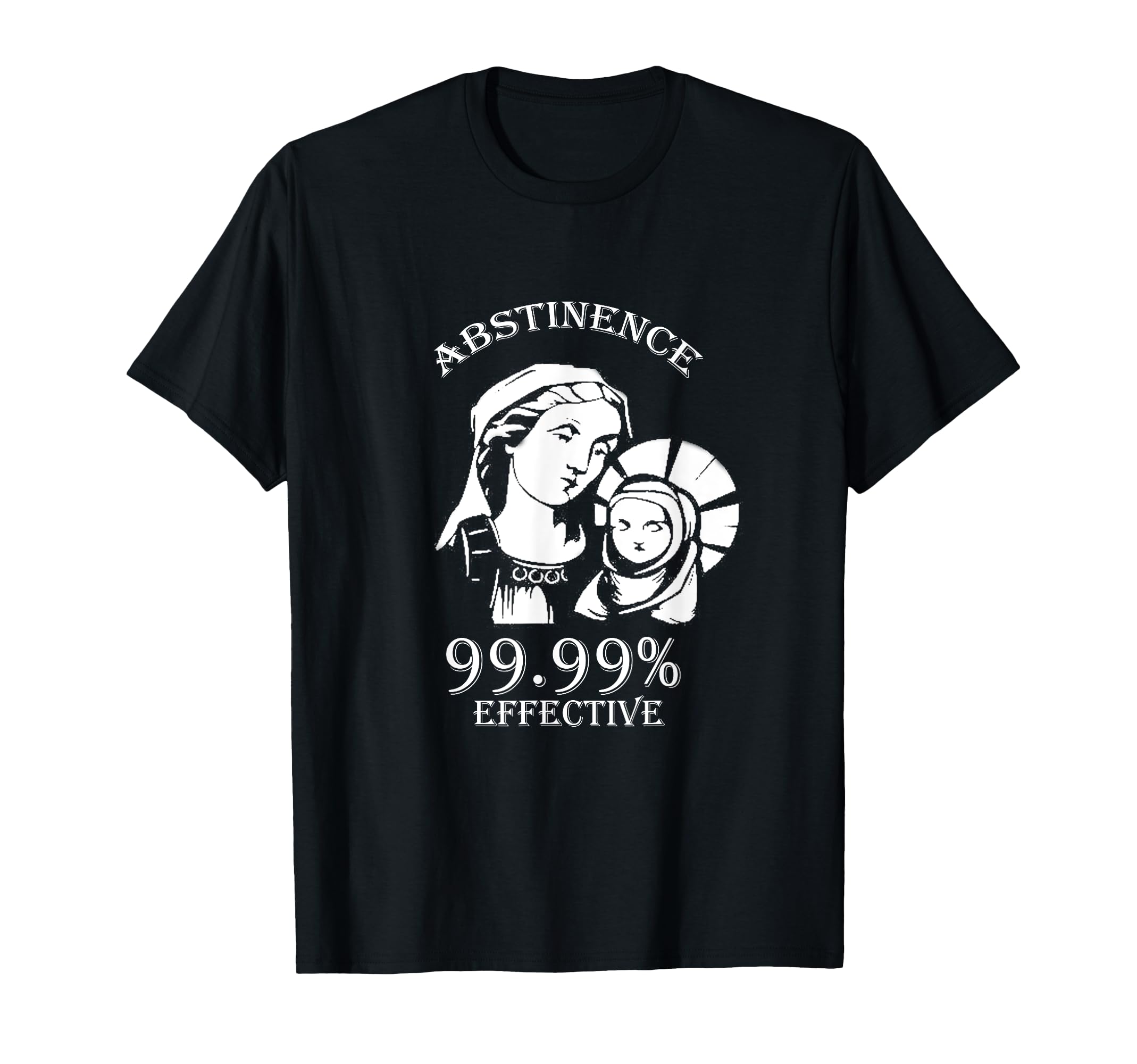 Abstinence 99.99% Effective Jesus funny Christmas Virgin T-Shirt