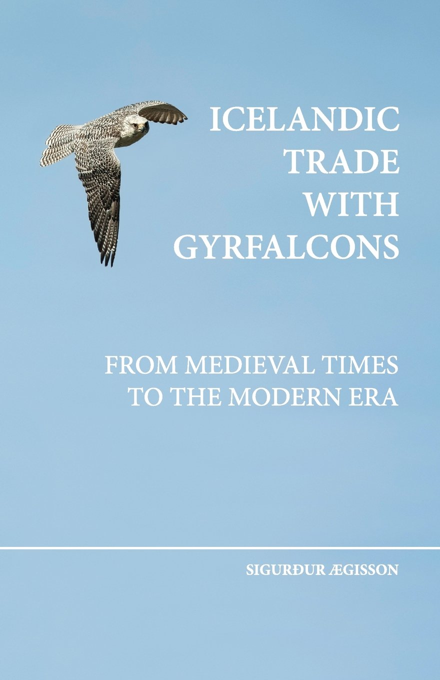 Icelandic trade with gyrfalcons: from medieval times to the modern era