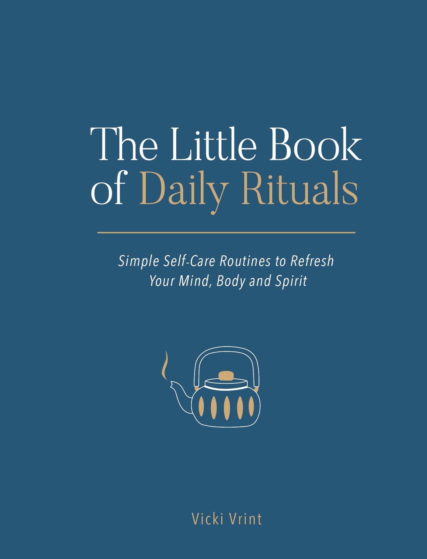 THE LITTLE BOOK OF DAILY RITUALS