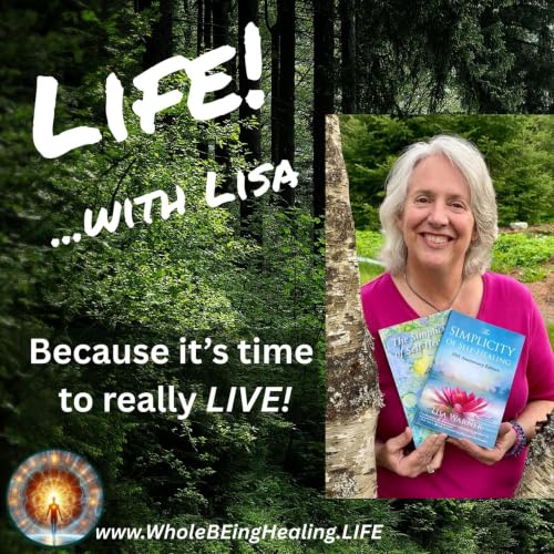 LIFE! ... with Lisa: Let's Talk about LIFE!