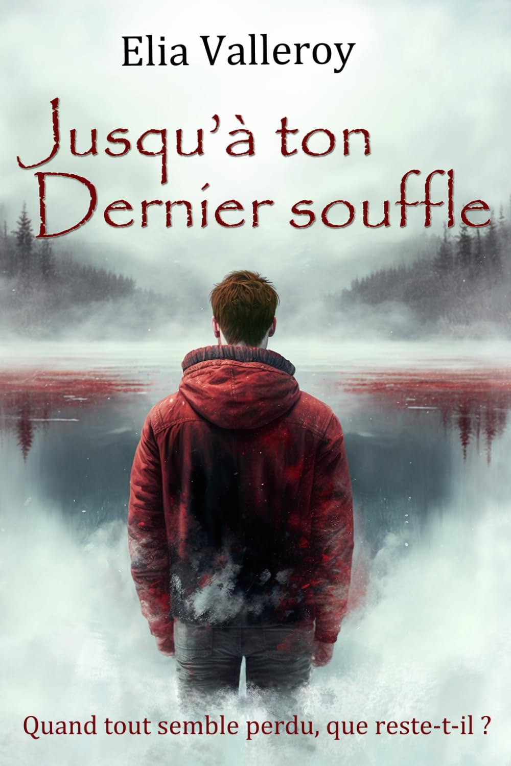 Jusqu'à ton dernier souffle