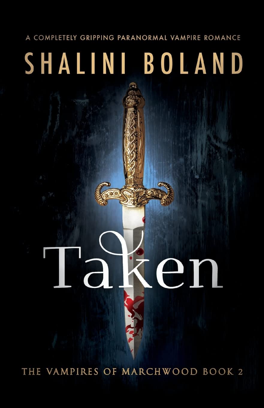 Taken: A completely gripping paranormal vampire romance: 2 (Vampires of Marchwood)