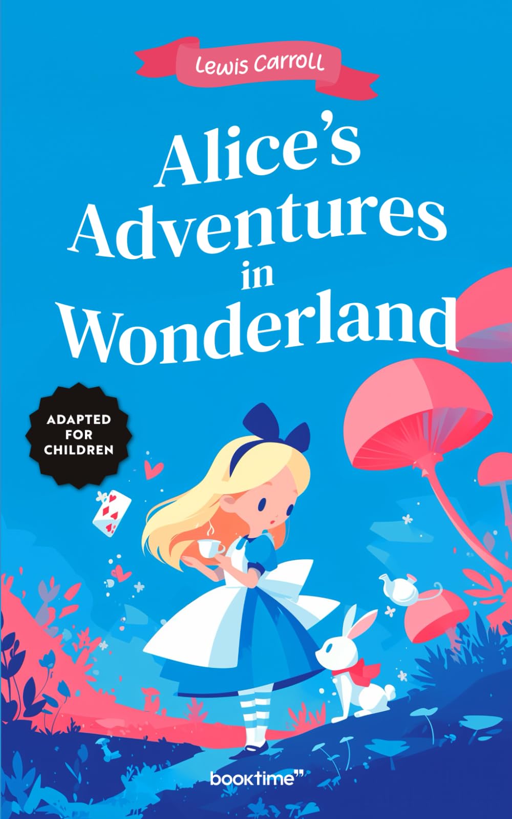 Alice’s Adventures in Wonderland: Adapted for children