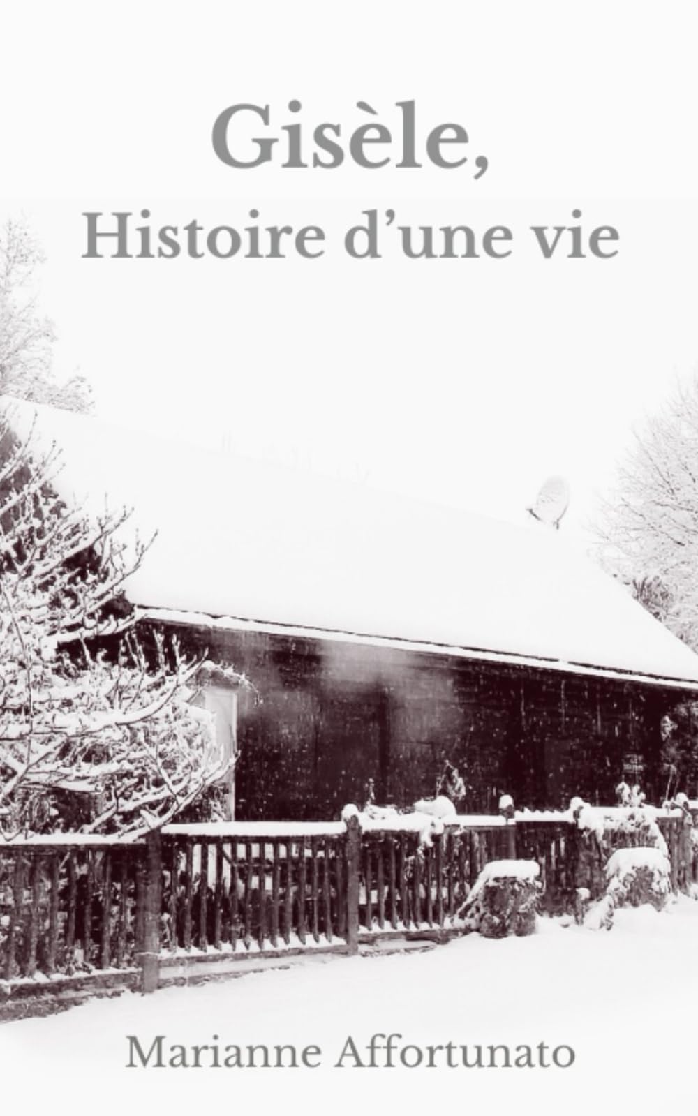 Gisèle, histoire d'une vie