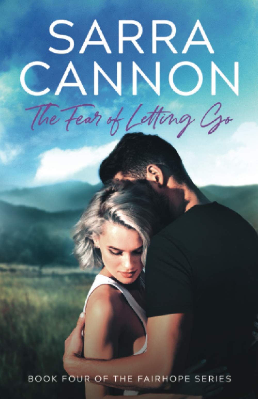 The Fear of Letting Go: Volume 4 (Fairhope)