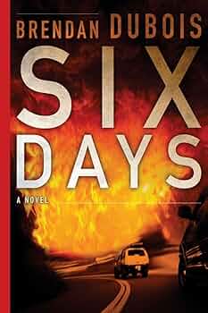 Six Days: DuBois, Brendan: 9781491233474: Amazon.com: Books Six Days: DuBois, Brendan: 9781491233474: Amazon.com: Books