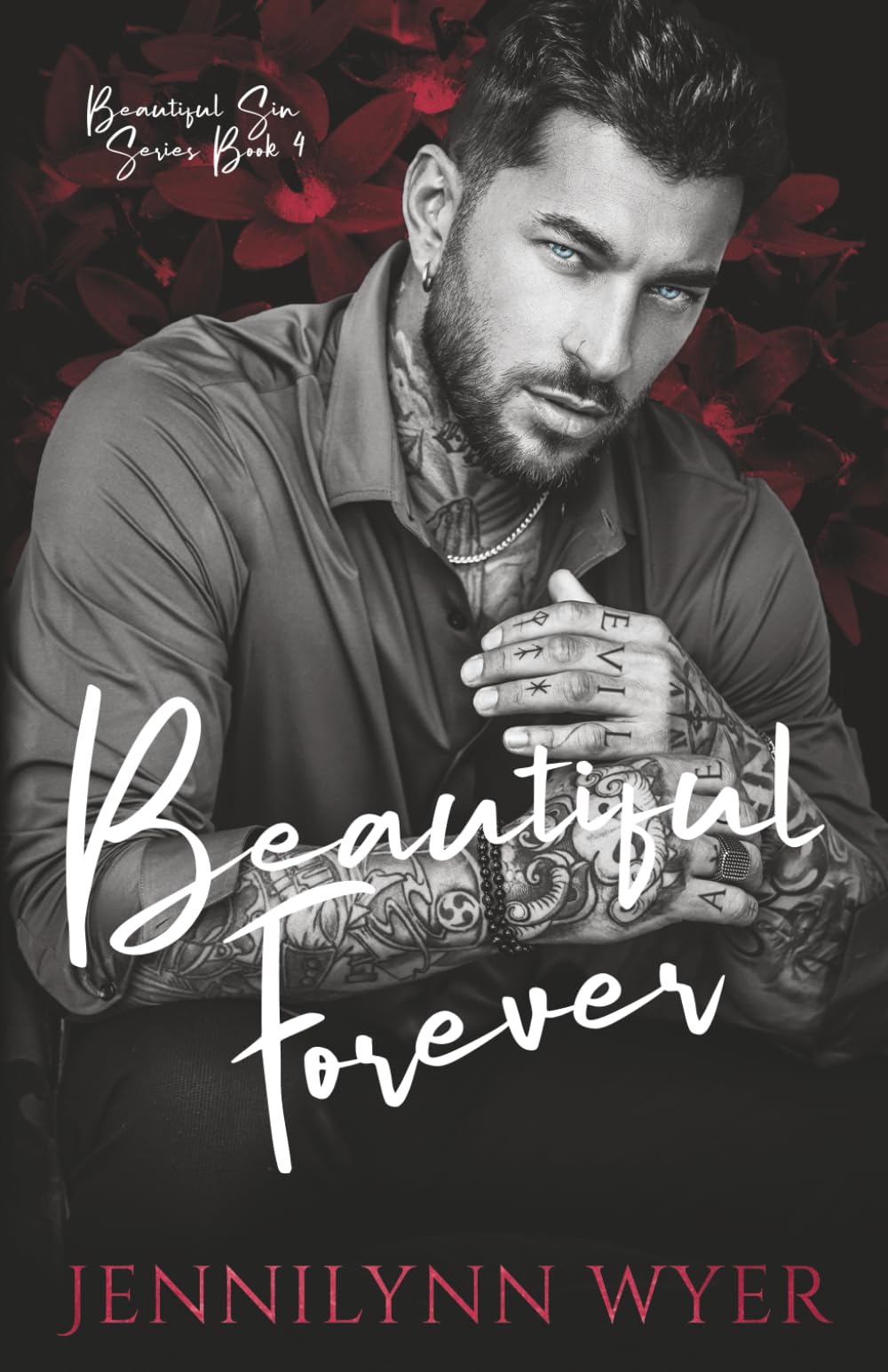 Beautiful Forever: a dark, enemies to lovers, why choose romance (Beautiful Sin Series)