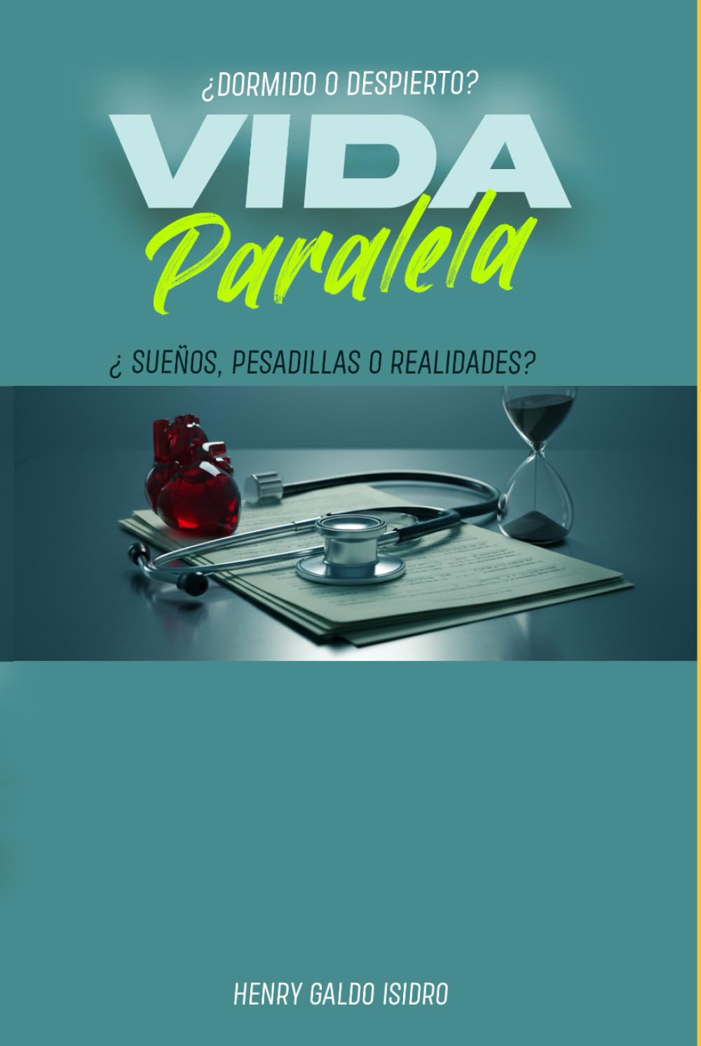 VIDA PARALELA: ¿Sueños, pesadillas o realidades ?
