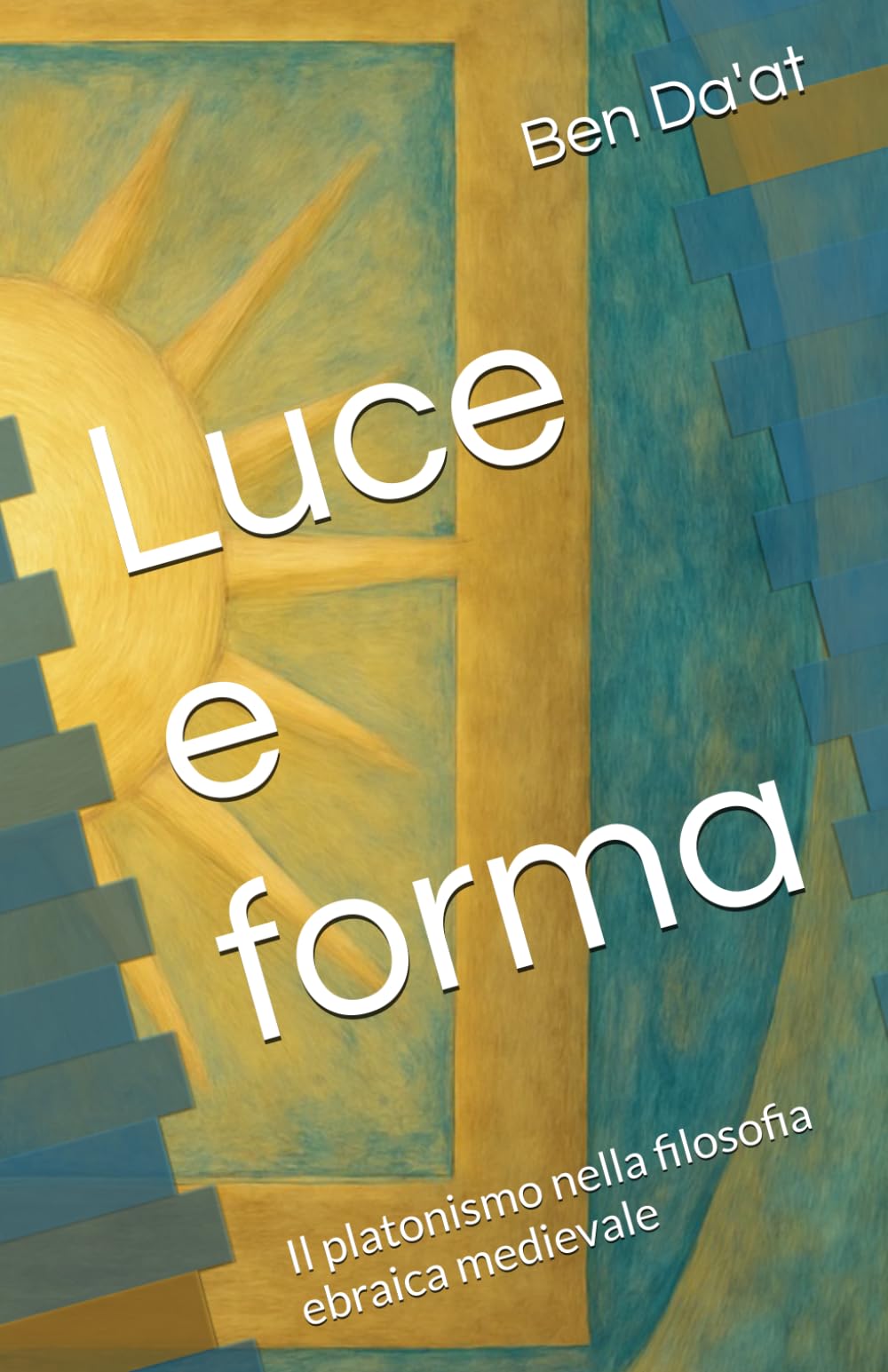 Luce e forma: Il platonismo nella filosofia ebraica medievale (Chokhmatica)