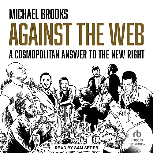 Against the Web by Michael Brooks episode artwork