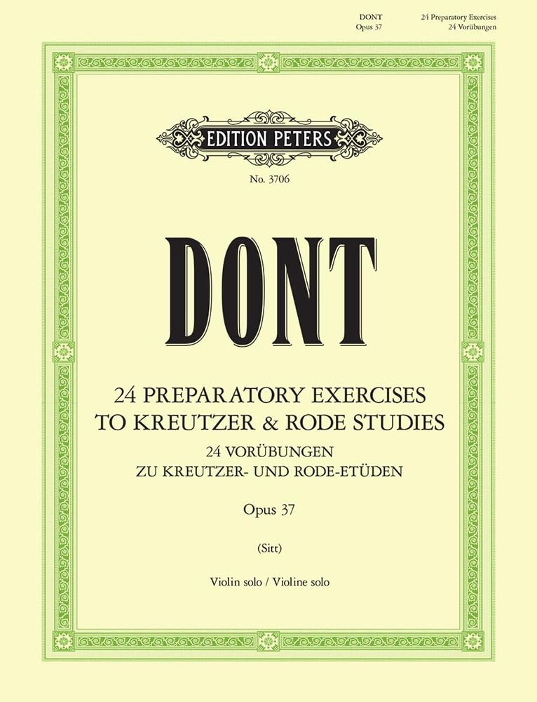 Dont: 24 preparatory exercises to Kreutzer & Rode Studies, Op. 37 (Solo Violin) (EP3706)