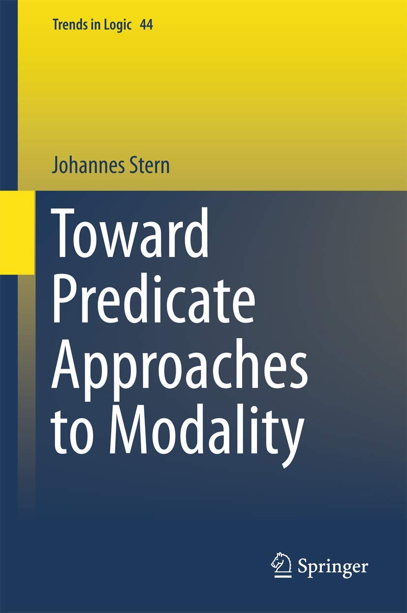 Buy Toward Predicate Approaches to Modality: 44 (Trends in Logic) — BookShops.in