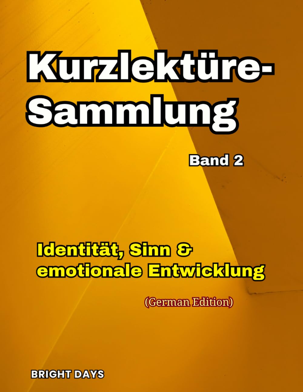 Kurzlektüre-Sammlung – Band 2 Identität, Sinn & emotionale Entwicklung