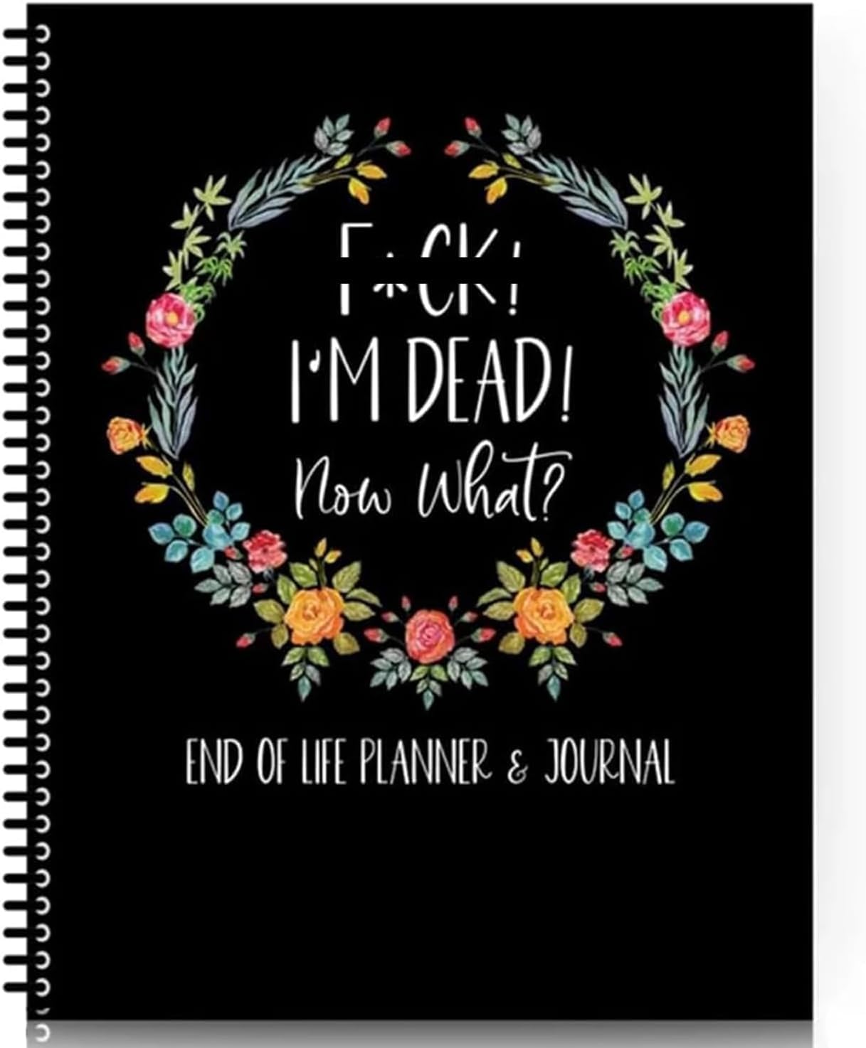 End Of Life Planner, I'M Dead Now What Planner, End Of Life Organizer Notebook, Guided Final Arrangements When I'M Gone Workbook, for Possessions,