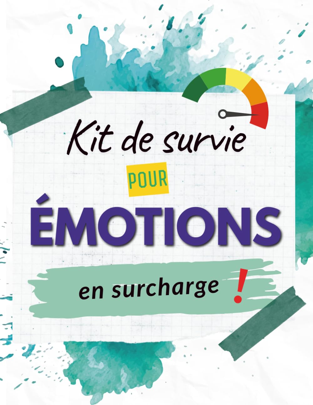 Kit de survie pour émotions en surchage