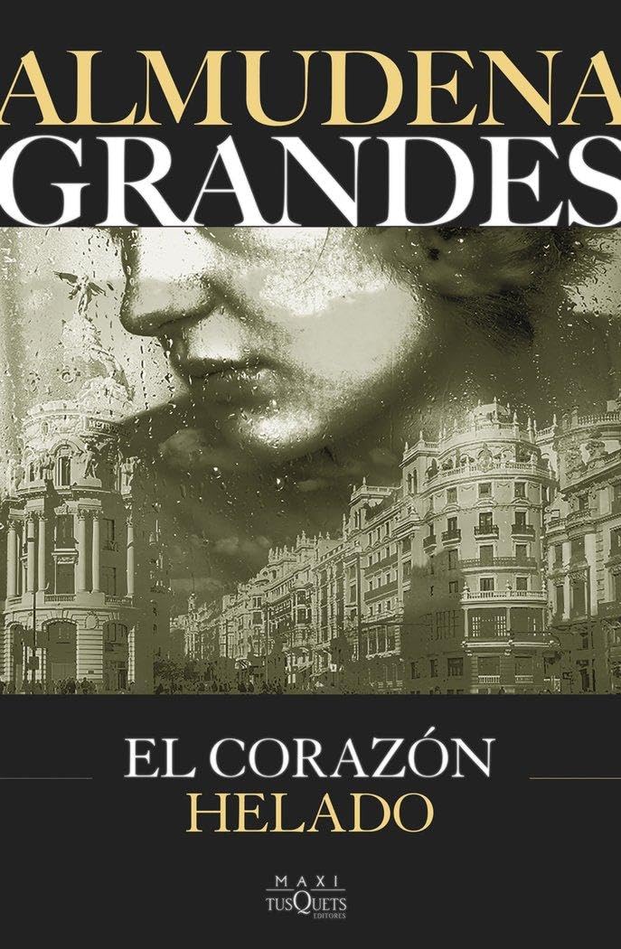 El corazón helado (Biblioteca Almudena Grandes)