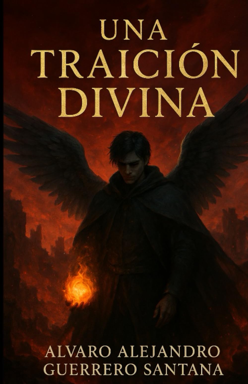 Una traición divina (El Legado de las Cenizas)