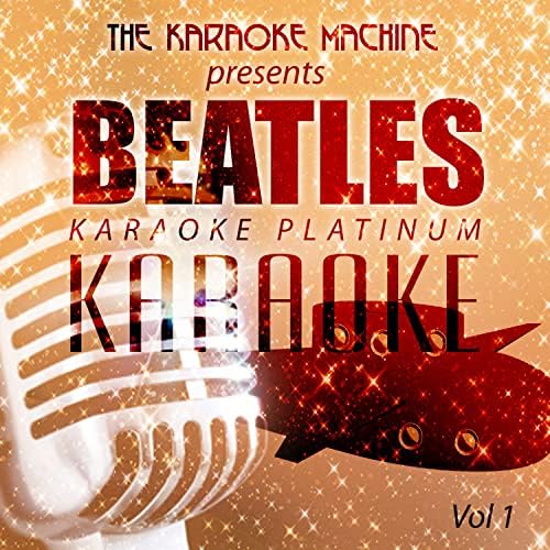 Play The Karaoke Machine Presents The Beatles Karaoke Platinum, Vol