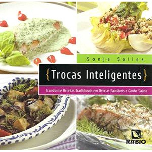 Trocas Inteligentes: Transforme Receitas Tradicionais em Delícias...