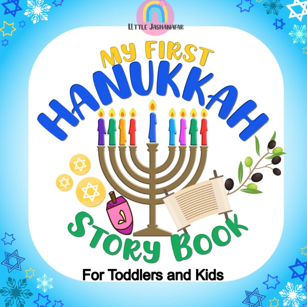 My First Hanukkah Story Book For Toddlers And Kids: Chanukah Book For Jewish Children | Hanukkah Gift For Baby With Dreidel And Pictures of Jewish Symbols (Chanukah Books for Children)
