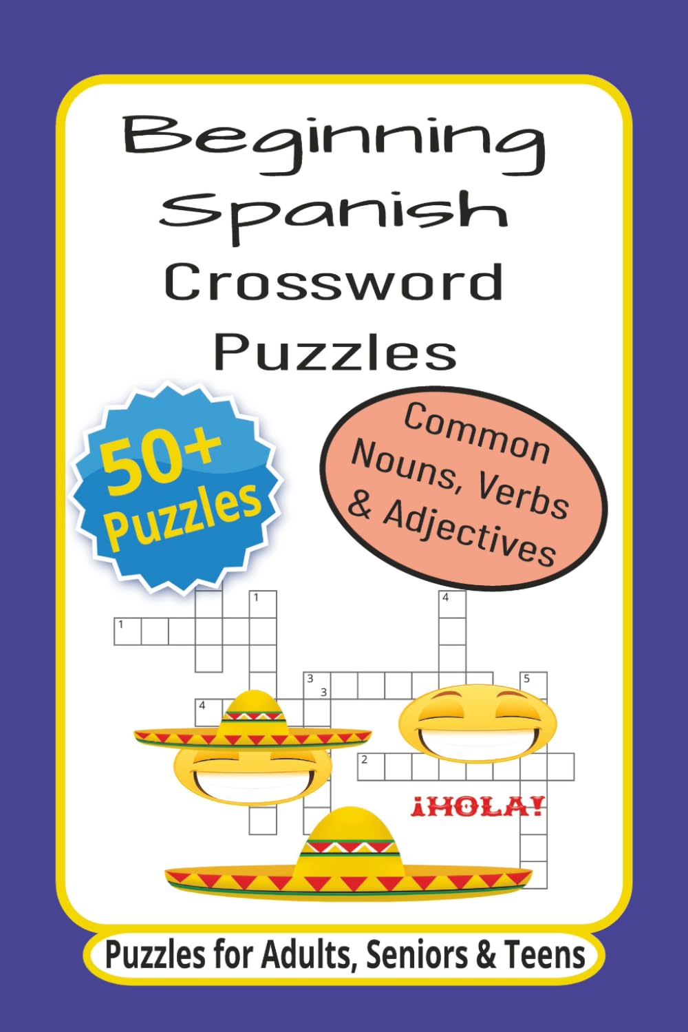 Beginning Spanish Crossword Puzzles: Crossword Puzzles with Easy to Read Print about Beginning Spanish, Spanish nouns, Simple Spanish and More | 6x9 ... for holidays, leisure, learning