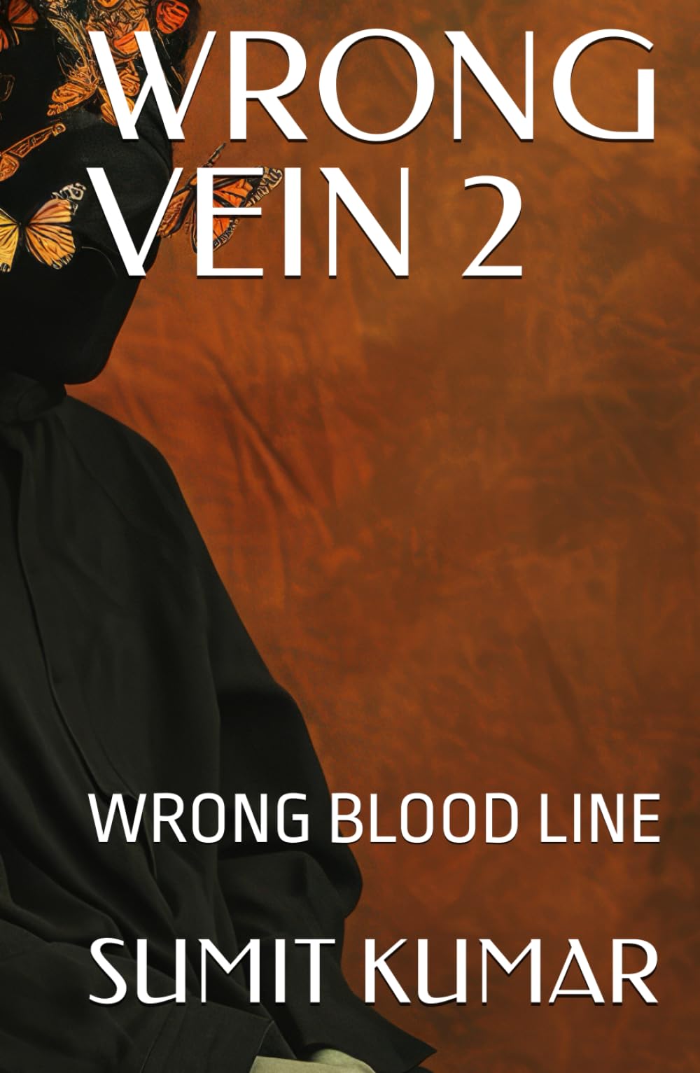 WRONG VEIN 2: WRONG BLOOD LINE