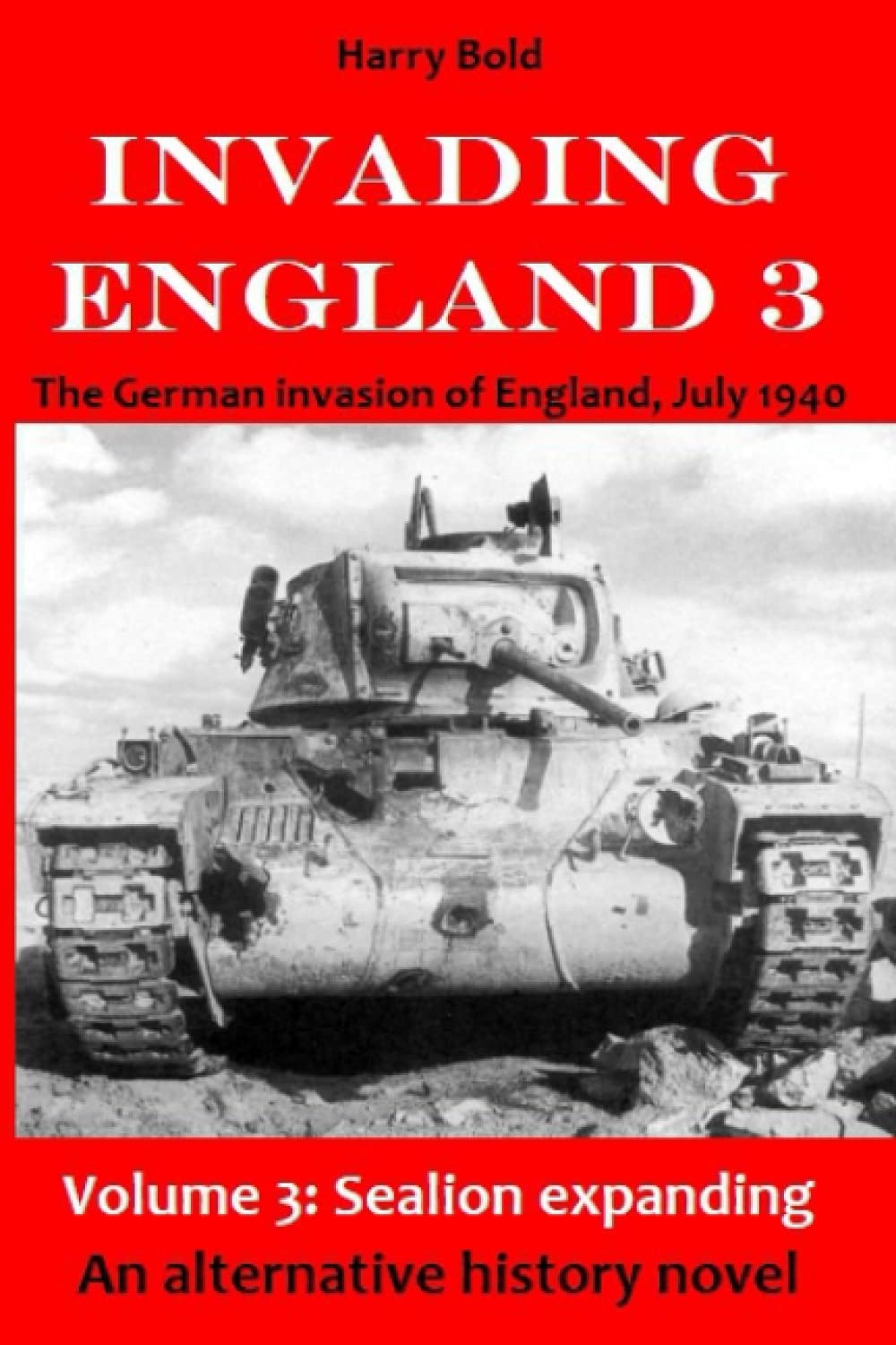 Sealion expanding: The German invasion of England, July 1940: 3