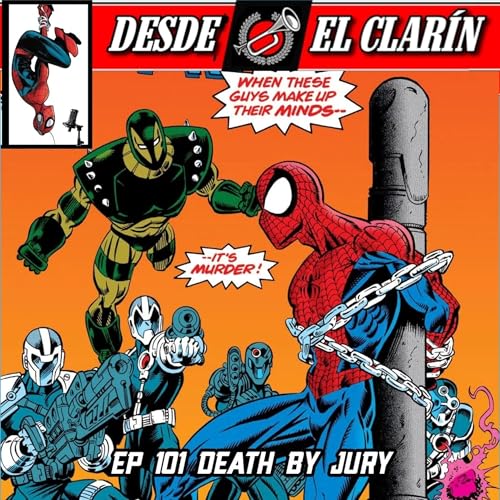 Desde El Clar&iacute;n: Un Podcast Ar&aacute;cnido 101 - Death By Jury