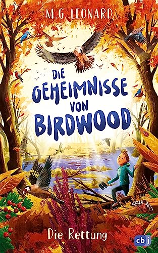 Die Geheimnisse von Birdwood - Die Rettung: Band 2 der spannenden Krimi-Reihe ab 10 Jahren