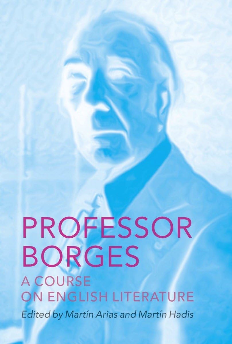 Buy Professor Borges: A Course on English Literature — BookShops.in