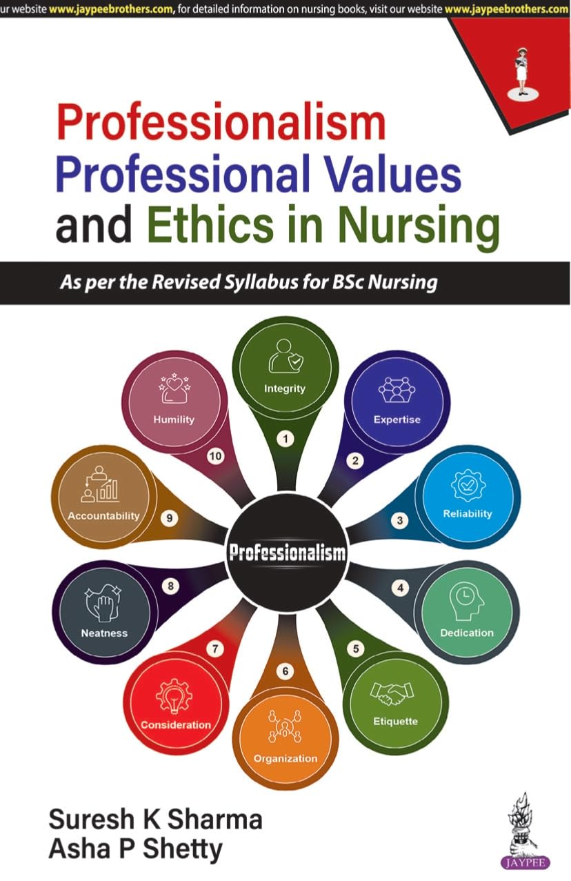 Professionalism, Professional Values and Ethics in Nursing 1st Edition