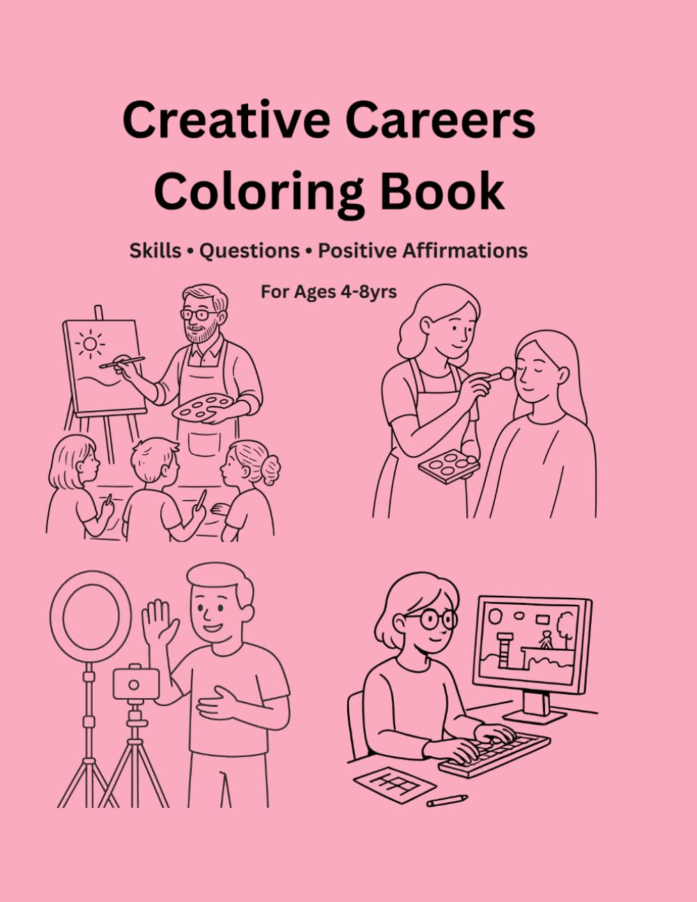 Creative Careers Coloring Book: Fun and Easy Coloring Pages for Kids Ages 4–8