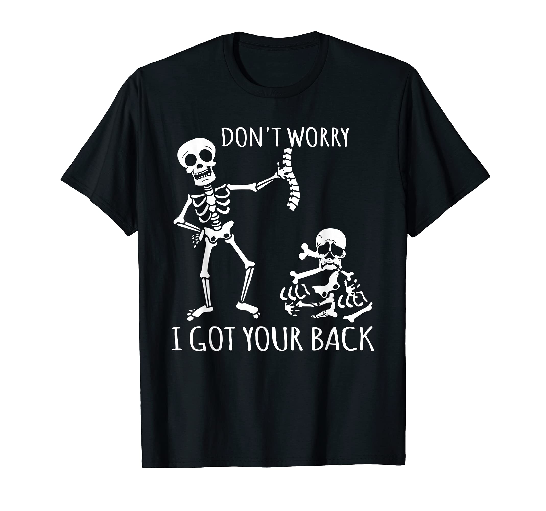 VI29 HalloweenDon't Worry I Got Your Back - Funny Skeletons Puns Halloween T-Shirt