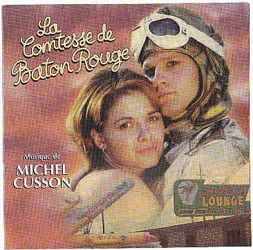 La Comtesse De Baton Rouge [Audio CD] Cusson, Michel and MICHEL CUSSON