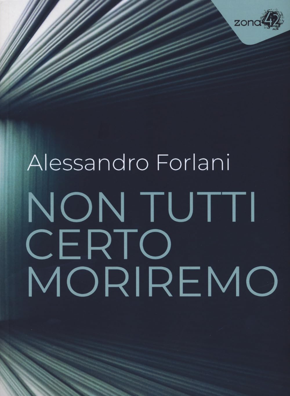 Non Tutti Certo Moriremo - 4