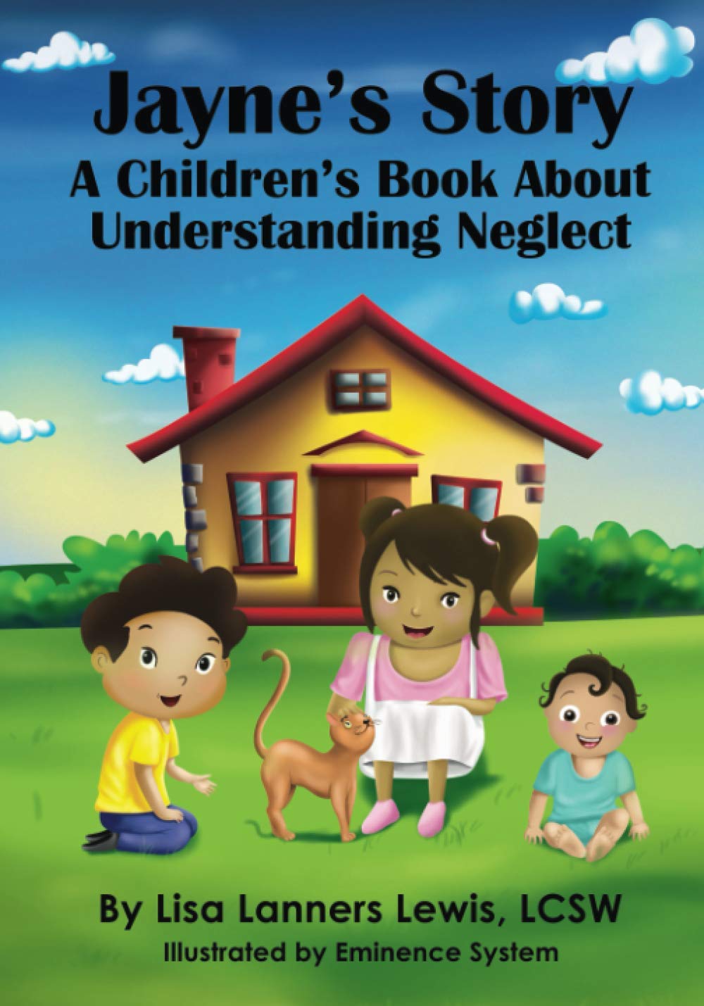 Jayne's Story: A Children's Book About Understanding Neglect