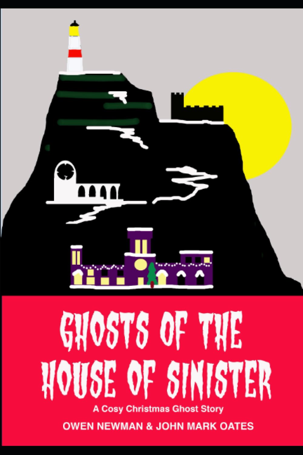 Ghosts of the House of Sinister: A Cosy Christmas Ghost Story