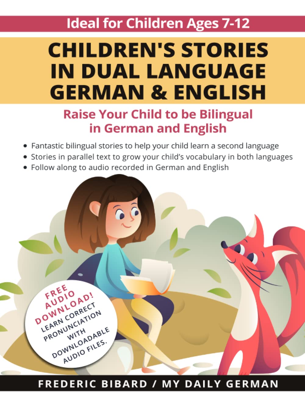 Children's Stories in Dual Language German & English: Raise your child to be bilingual in German and English + Audio Download. Ideal for kids ages 7-12.