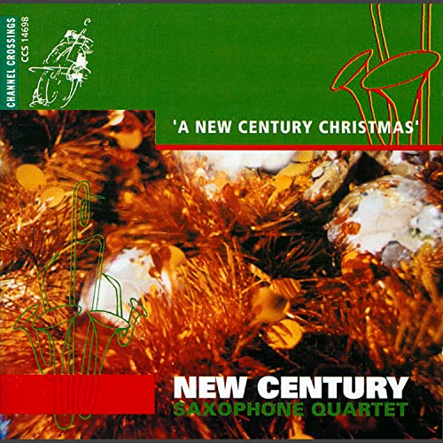 Play A New Century Christmas by New Century Saxophone Quartet on Amazon