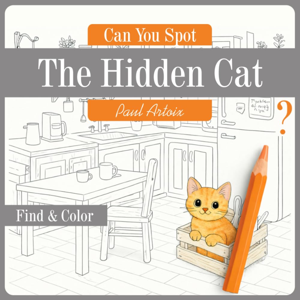 Where's the Cat? Find a hiiden cat, unique and beautiful Coloring Adventure. Seek, Color & Relax (For Adults & Kids)