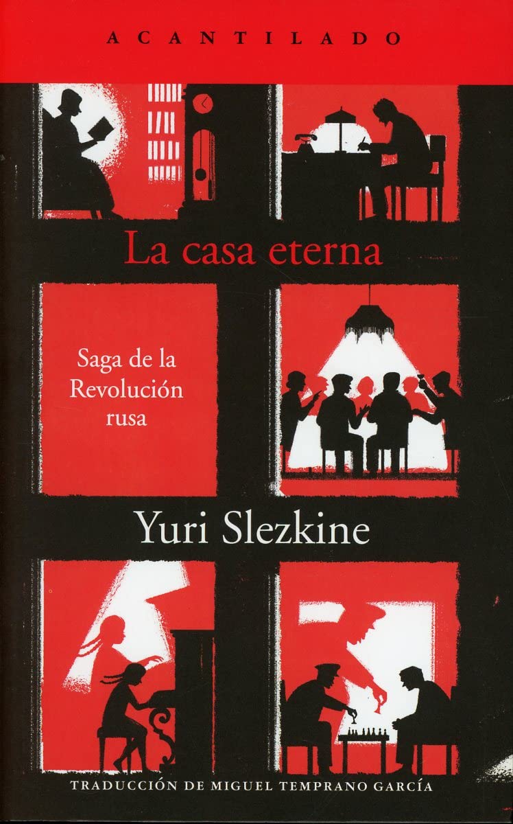 La casa eterna: Saga de la Revolución Rusa