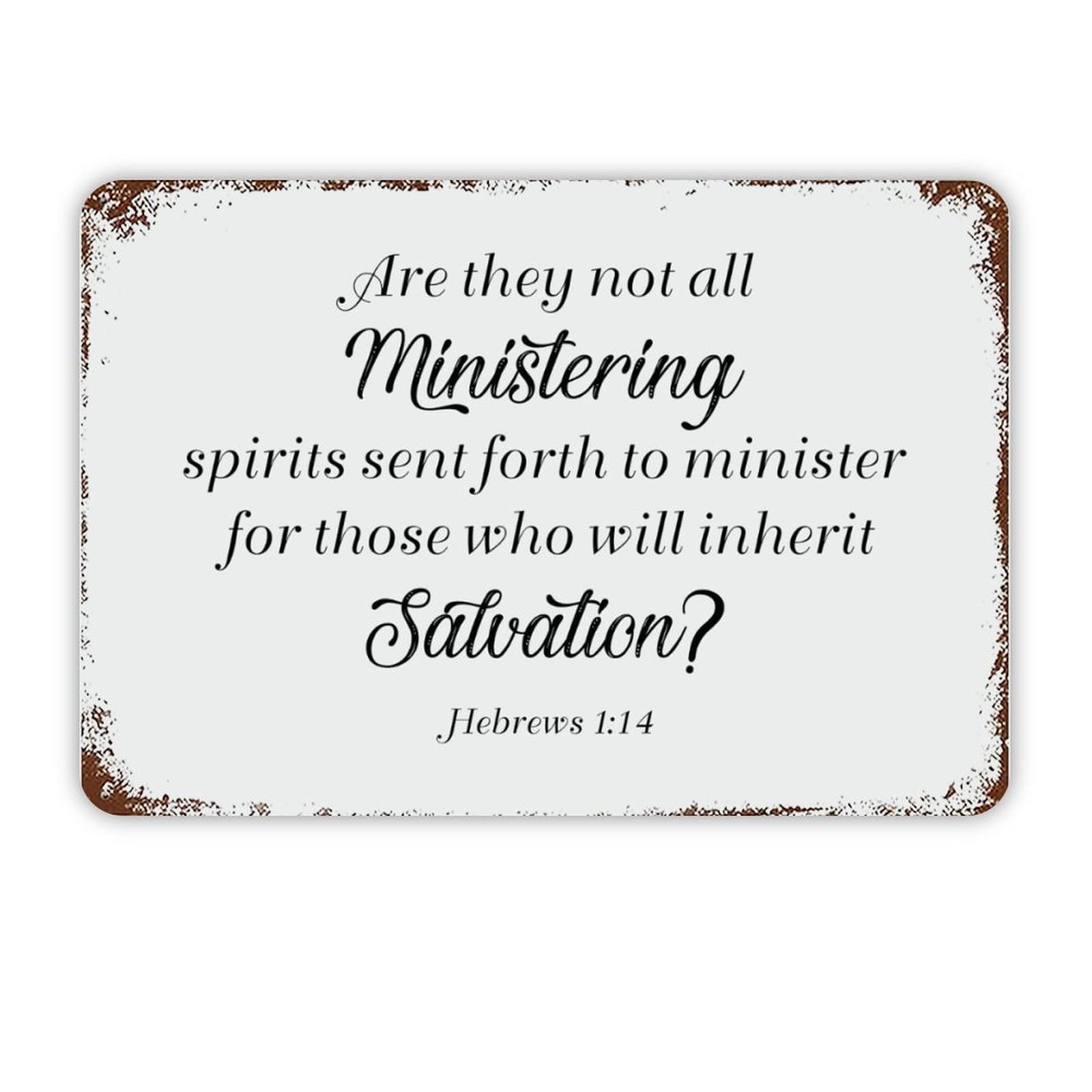 ENEDNATE Metal Sign are They Not All Ministering Spirits Sent Forth to Minister for Those Who Will Inherit Salvation Retro Decorative Aluminum Tin Signs 8x12 Man Cave Metal Sign for Office Decor