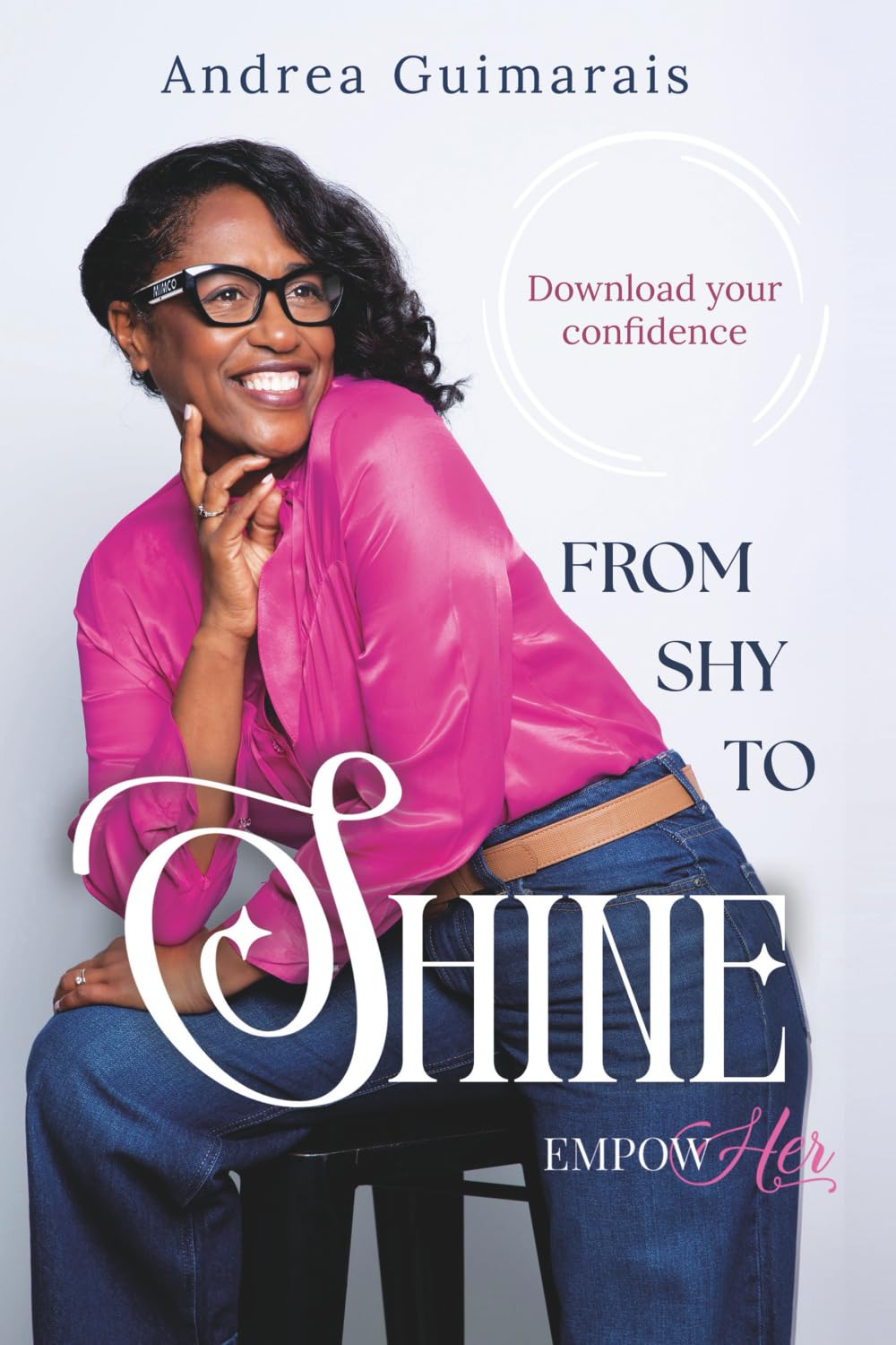 From SHY to SHINE: Download Your Confidence