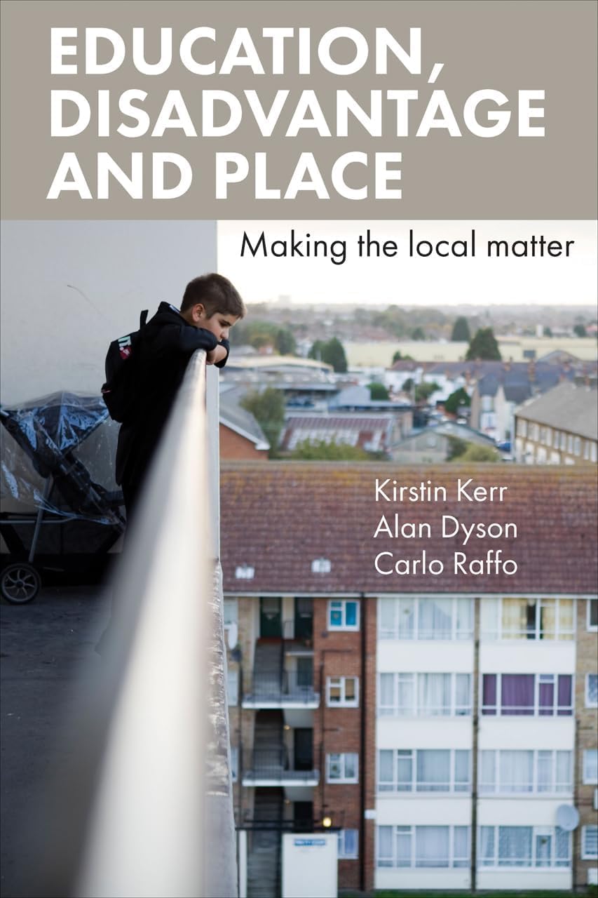Buy Education, Disadvantage and Place: Making the Local Matter — BookShops.in