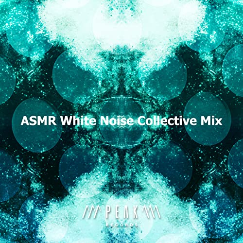 ASMR White Noise Collective Mix by ASMR White Noise on Amazon Music