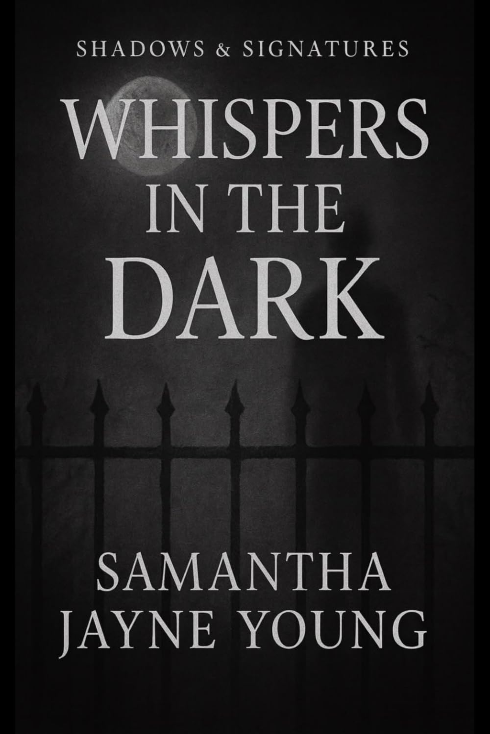 Whispers in the Dark (Shadows & Signatures)